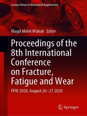 cover image of Proceedings of the 8th International Conference on Fracture, Fatigue and Wear